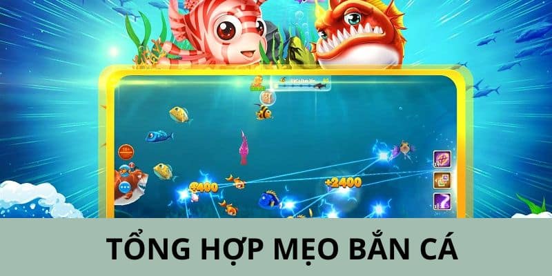 mẹo bắn cá