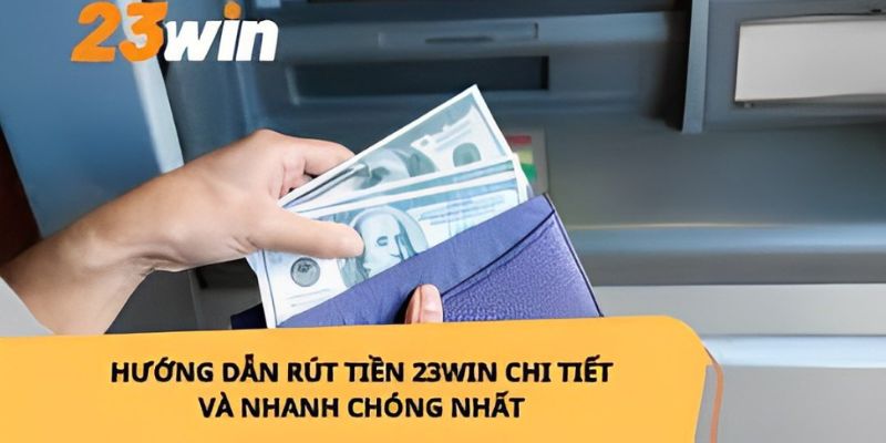 rút tiền 23WIN